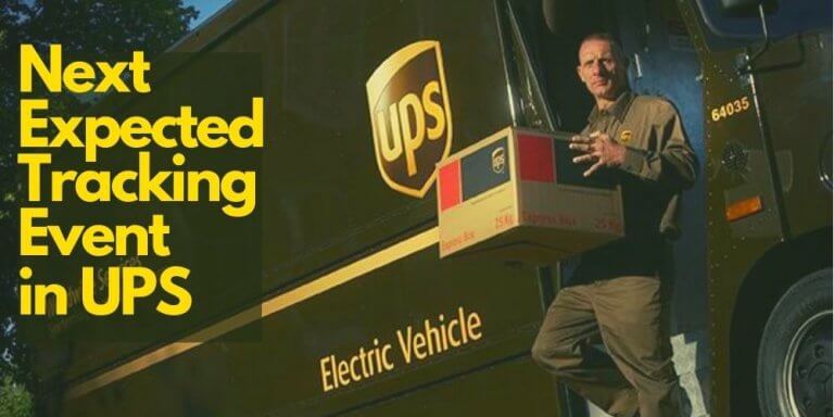 Next Expected Tracking Event” in UPS