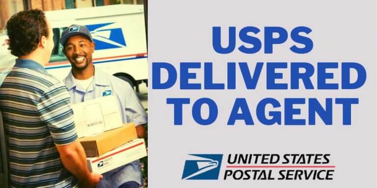 USPS-delivered-to-agent