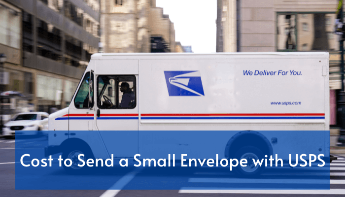 Cost to Send a Small Envelope with USPS